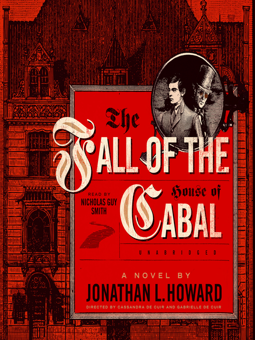Title details for The Fall of the House of Cabal by Jonathan L. Howard - Available